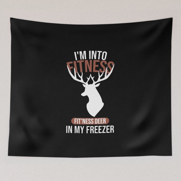 Item preview, I'm Into Fitness Fit'ness Deer In My Freezer Funny Hunter designed and sold by Slassyat.
