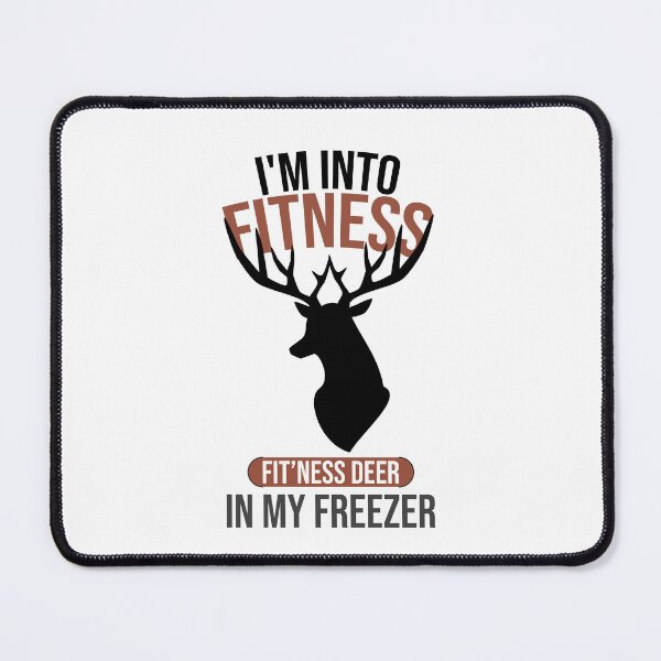 Item preview, I'm Into Fitness Fit'ness Deer In My Freezer Funny Hunter designed and sold by Slassyat.