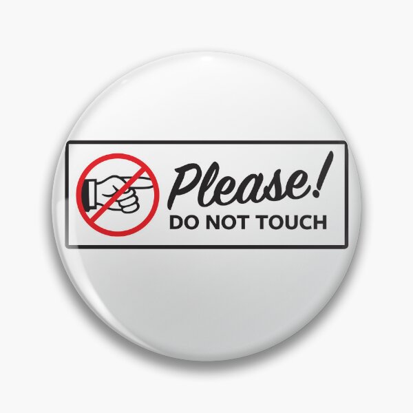 Item preview, Please Do Not Touch Sign Warning Decal designed and sold by MarkFiveDesign.