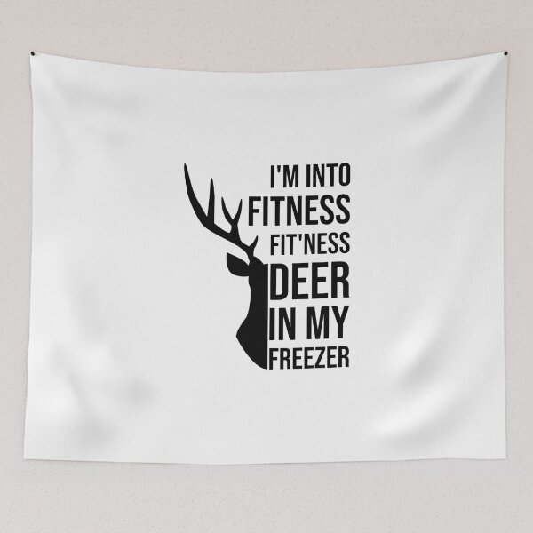 Item preview, I'm Into Fitness Fit'ness Deer In My Freezer Funny Hunter designed and sold by Slassyat.