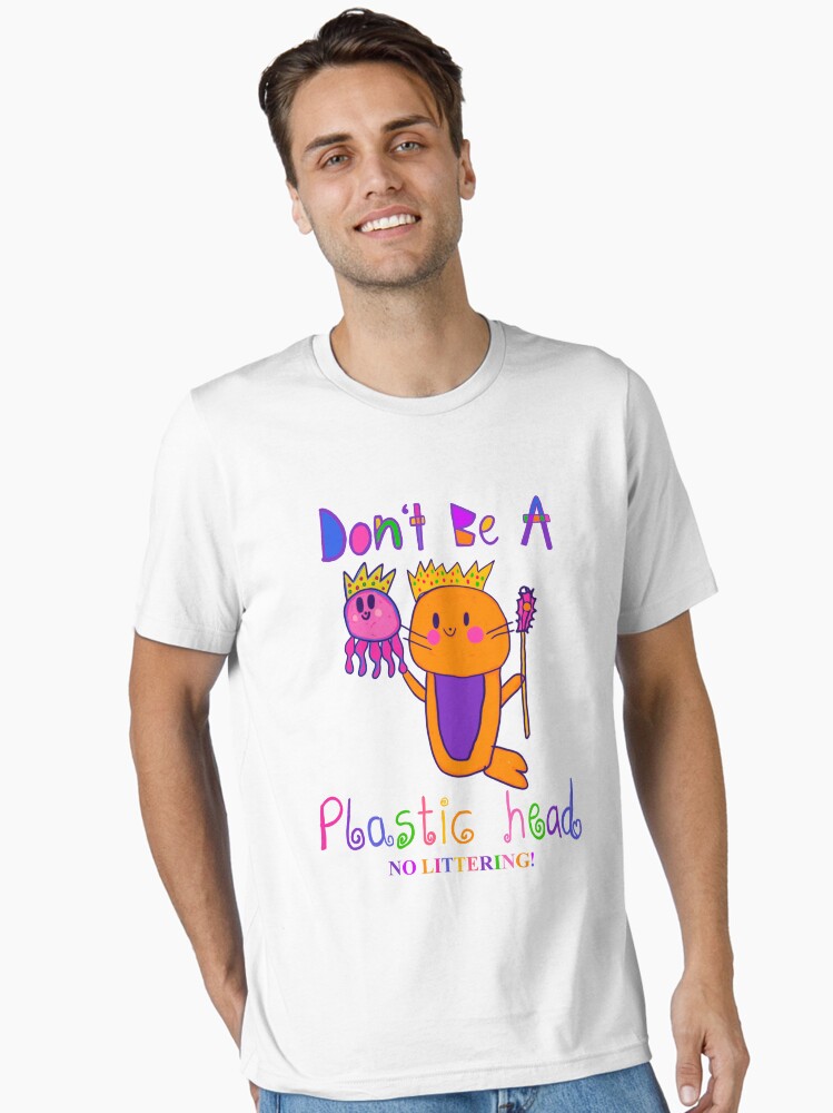 Thumbnail 1 of 7, Essential T-Shirt, Don’t be a plastic head designed and sold by KatScarlet.
