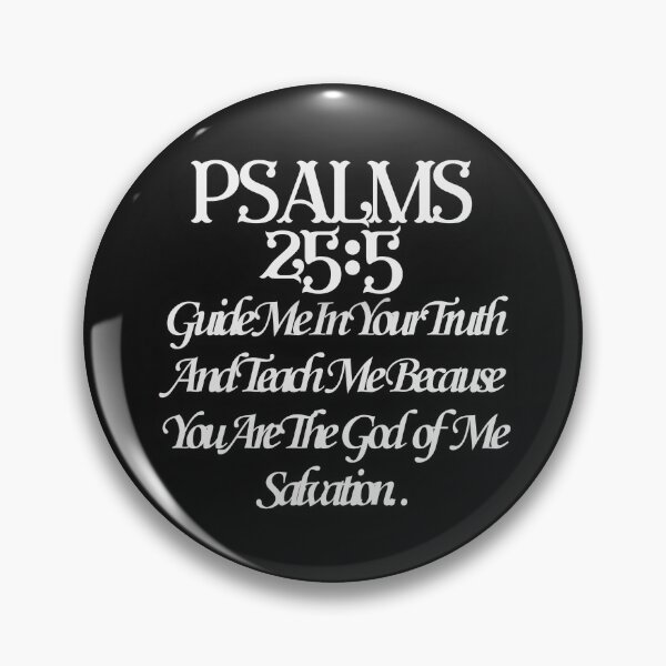 Item preview, Psalms 25:5 guide me in your truth and teach me because you are the God of me salvation. designed and sold by Virtuousvogue.