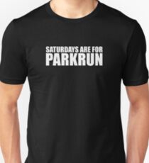 Saturdays Are For Parkrun Unisex T-Shirt