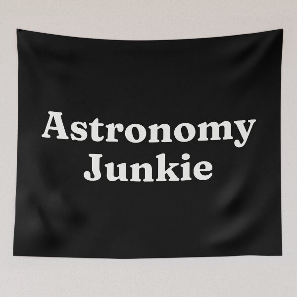 Item preview, Astronomy Junkie designed and sold by FieldScent.