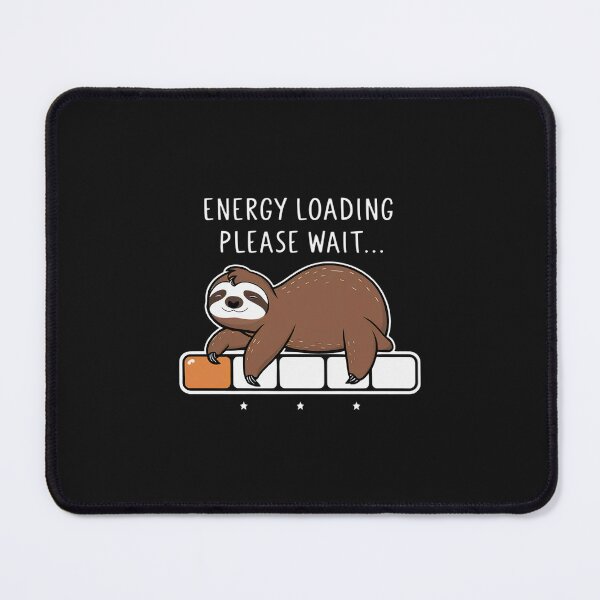 Item preview, T-shirt design of a cartoon sloth with a broad smile with the words “ENERGY LOADING PLEASE WAIT…” designed and sold by AdesignTEE.