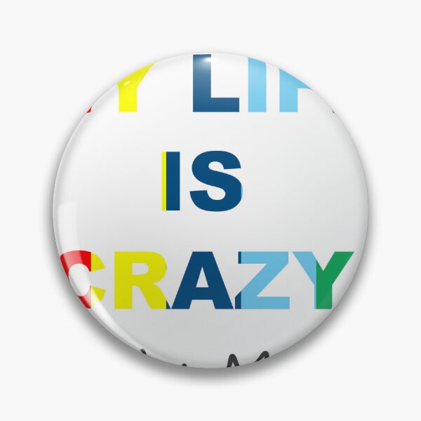 Item preview, My Life is Crazy designed and sold by thestylecloset.