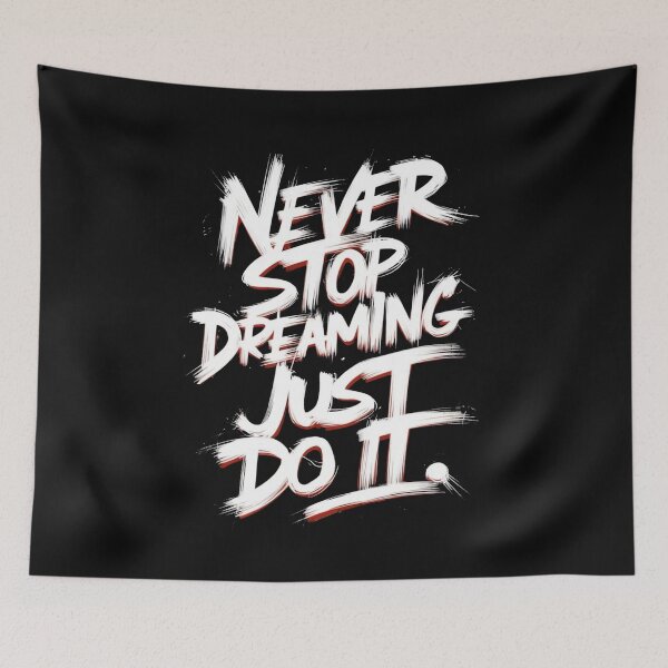 Item preview, never stop dreaming designed and sold by bukajart.