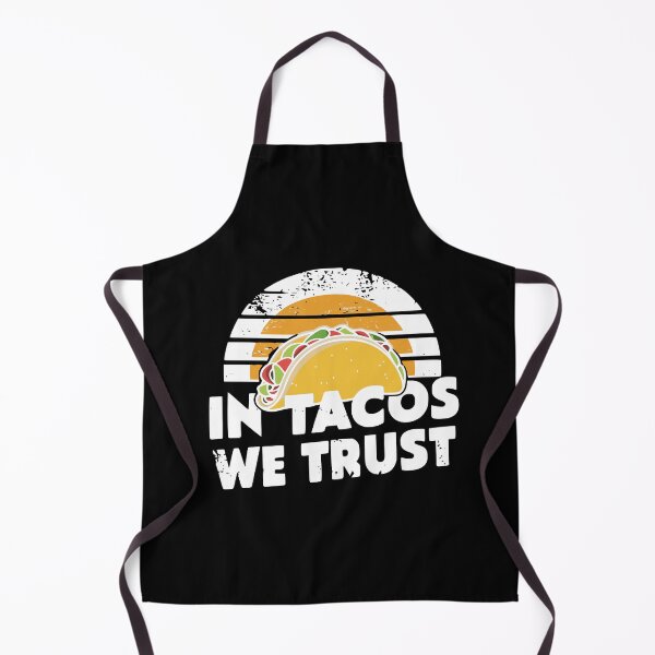 Item preview, In Tacos We Trust designed and sold by PeelZinc.