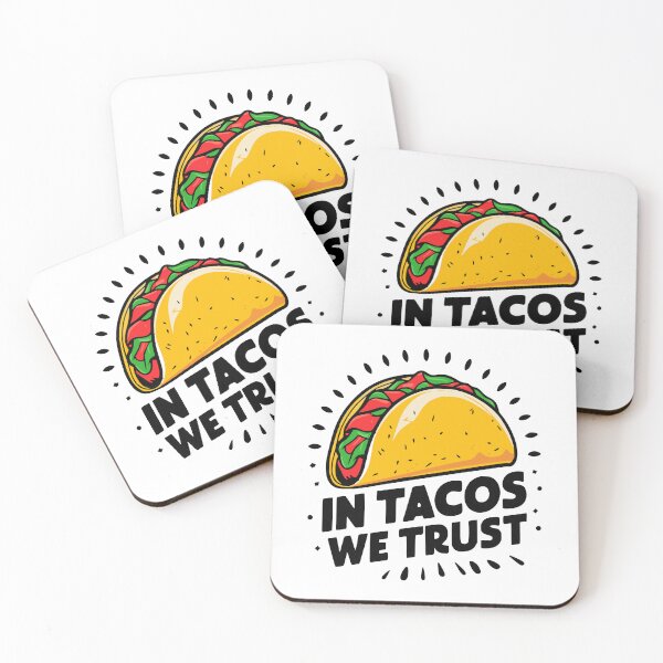 Item preview, In Tacos We Trust designed and sold by PeelZinc.