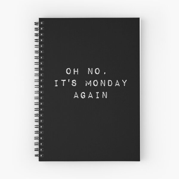Item preview, Oh no, it's Monday again designed and sold by UnshieldArt.