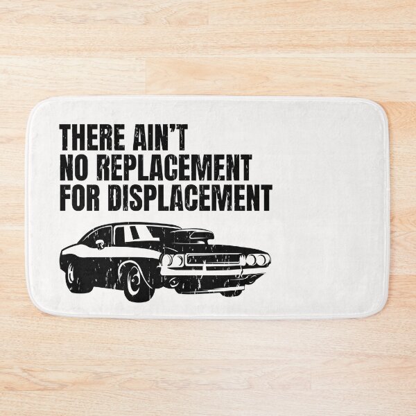 Item preview, There ain't no replacement for displacement. designed and sold by retropetrol.