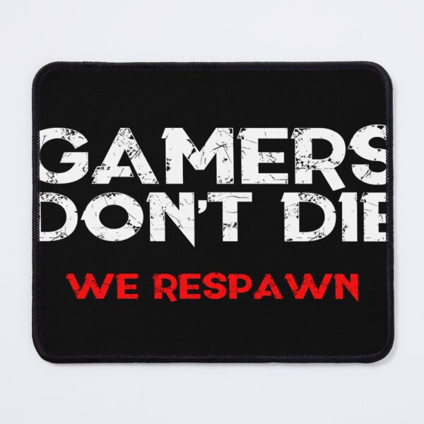 Item preview, Gamers Don'T Die designed and sold by HolgerWilke31.