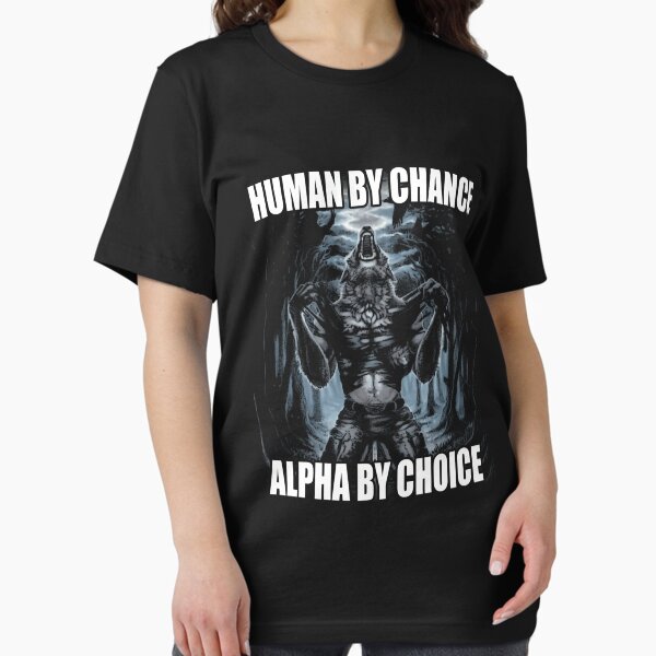 Item preview,  Human By Chance Alpha By Choice   designed and sold by Williaelmas.