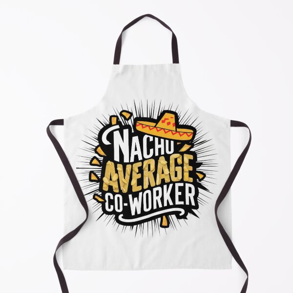 Item preview, Nacho Average Co-worker designed and sold by PlanetMarker.