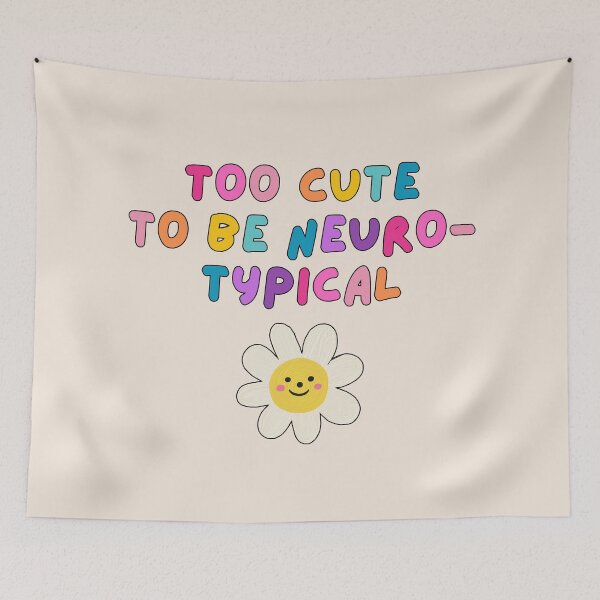 Item preview, Too cute to be neurotypical (Cream) designed and sold by mydoodlesateme.