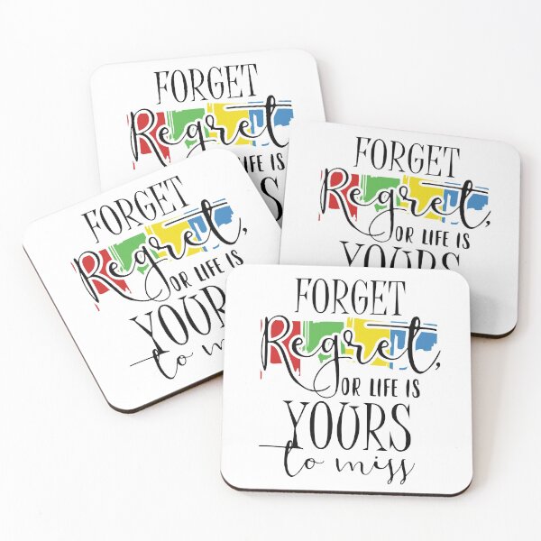 Item preview, Forget Regret Or Life Is Your To Miss designed and sold by KsuAnn.