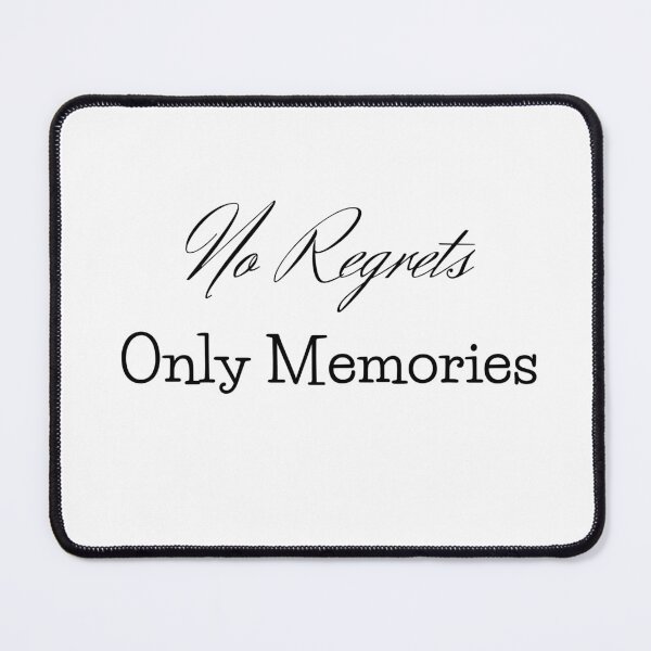 Item preview, No regrets only memories designed and sold by Echo Aesthetics.