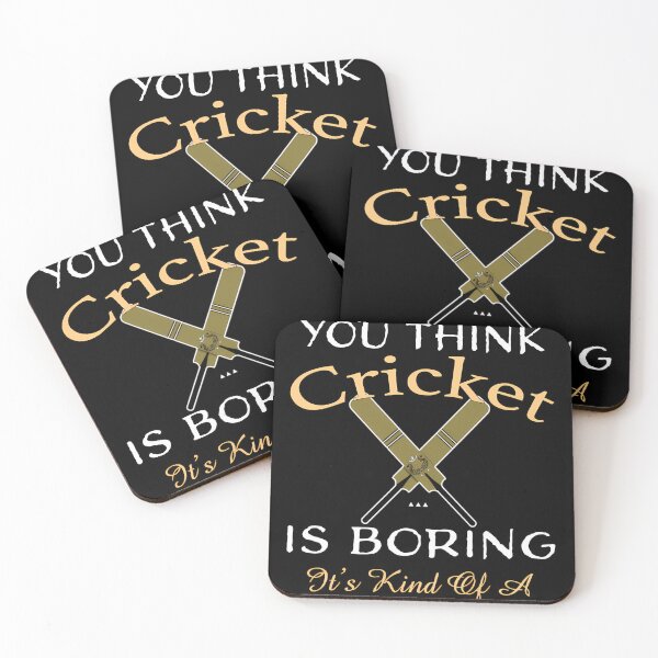 Item preview,  Its Ok You Think Cricket Is Boring. Its Kind Of A Smart Persons Sport Funny Cricket Saying designed and sold by OonaErkkila.