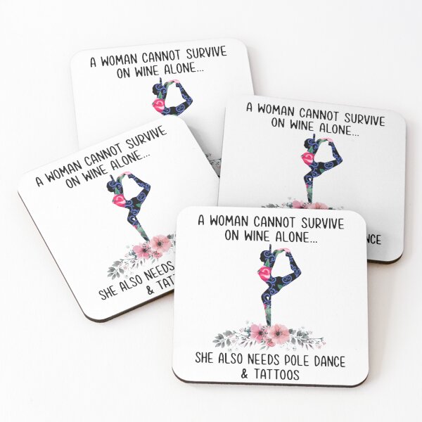 Item preview, A woman cannot survive on wine alone she also needs pole dance and tattoos  designed and sold by smallcatvn.