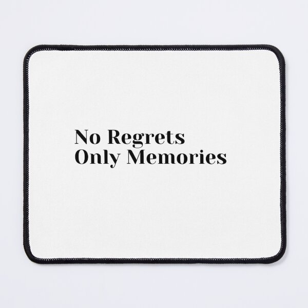 Item preview, No regrets only memories designed and sold by Echo Aesthetics.