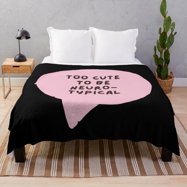 Item preview, too cute to be neurotypical designed and sold by mydoodlesateme.