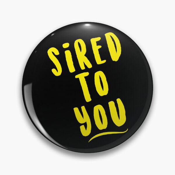 Item preview, Sired To You designed and sold by Fanverse Merchandise.