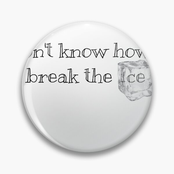 Item preview, Relatable feeling "I don't know how to break the ice" designed and sold by CaveAbdul.