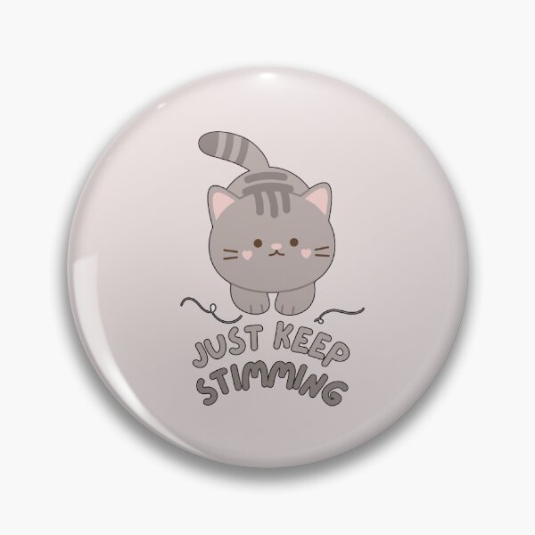 Item preview, Just Keep Stimming - Cat Version (Warm Grey) designed and sold by mydoodlesateme.