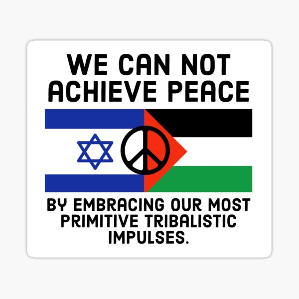 Item preview, Tribalism prevents peace  designed and sold by Rachel the Artist .