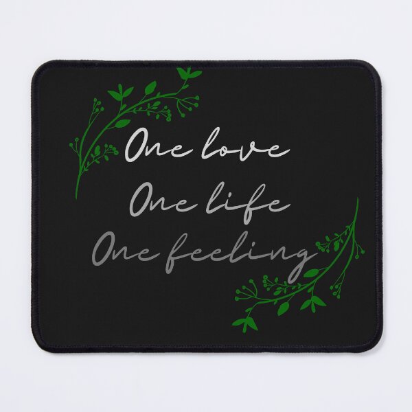 Item preview, One love,One Life,One feeling designed and sold by Belweder.