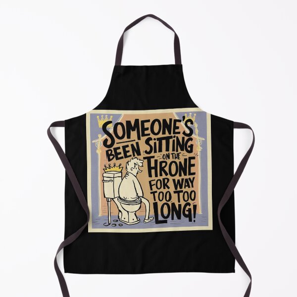 Item preview, Someone's been sitting on the throne for way too long designed and sold by YenViolet.