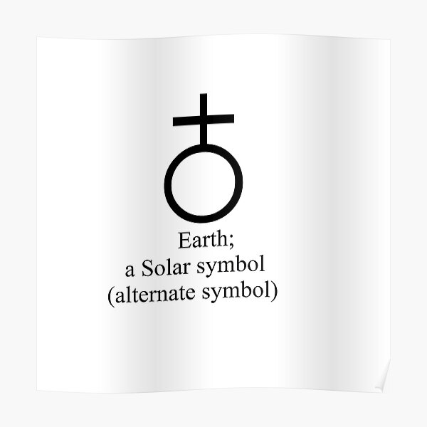♁ Earth; Solar symbol (alternate symbol), Cross Poster
