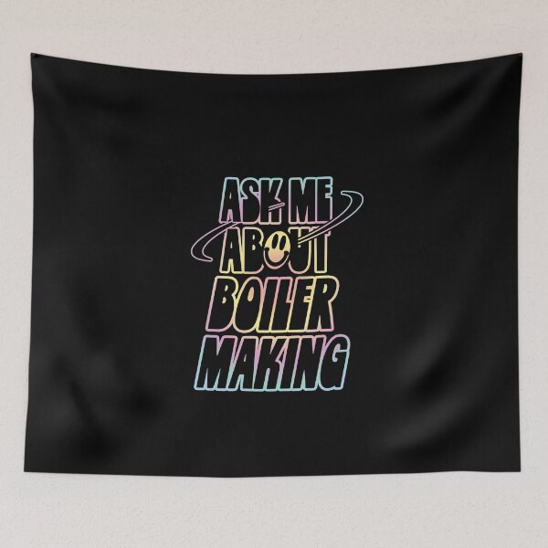 Item preview, Ask Me About Boilermaking designed and sold by orlumbuspirate.