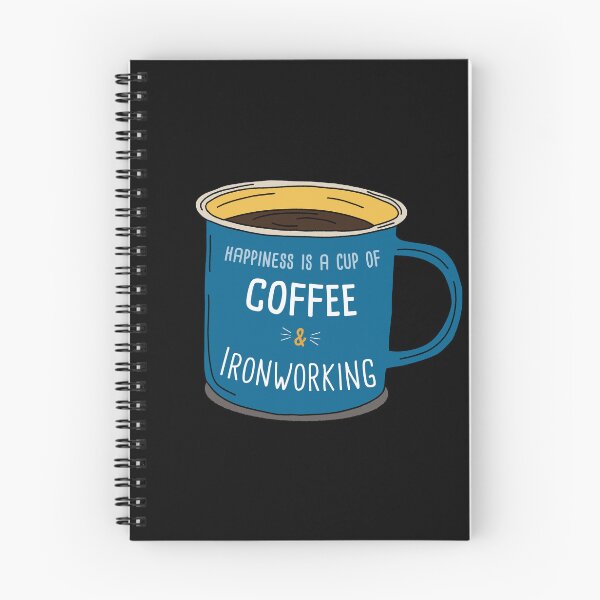 Item preview, Ironworking & Coffee is happiness designed and sold by orlumbuspirate.