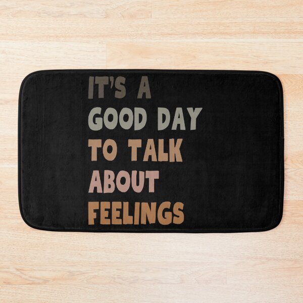 Item preview,  It's A Good Day to Talk About Feelings designed and sold by Creativedsigna.