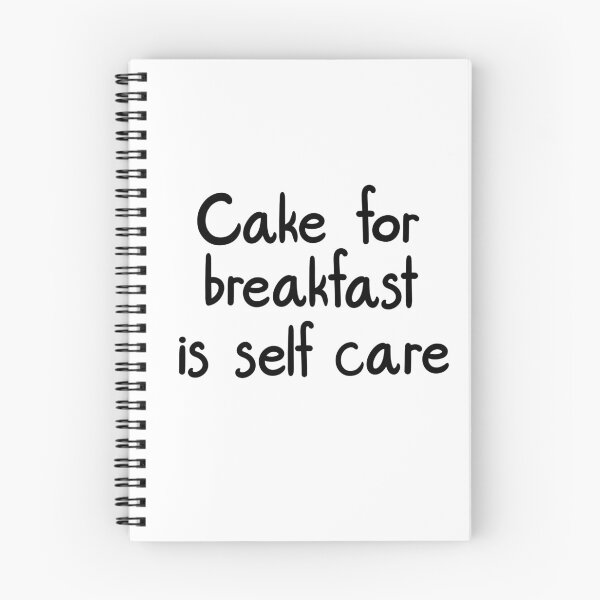 Item preview, Cake For Breakfast Is Self Care designed and sold by ShaeRaindrop.