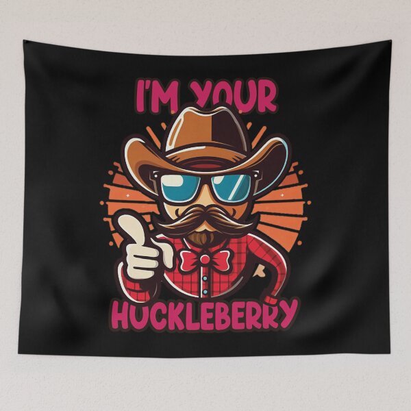 Item preview, Art - I'm Your Huckleberry designed and sold by beckergpdun.