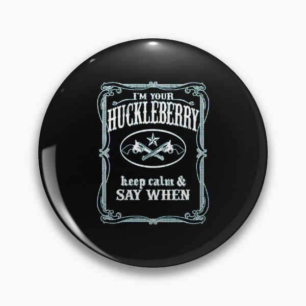 Item preview, Art - I'm Your Huckleberry designed and sold by beckergpdun.