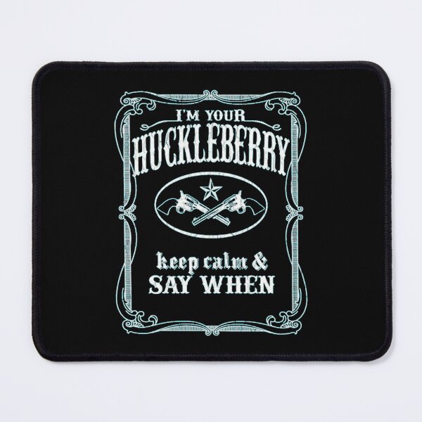 Item preview, Art - I'm Your Huckleberry designed and sold by beckergpdun.