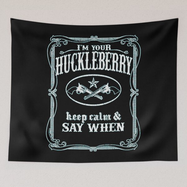 Item preview, Art - I'm Your Huckleberry designed and sold by beckergpdun.