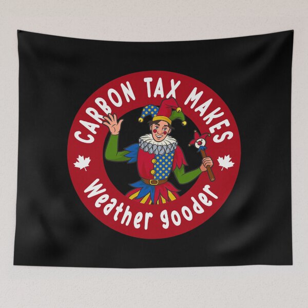 Item preview, Carbon Tax Makes Weather Gooder designed and sold by TaraGbear.