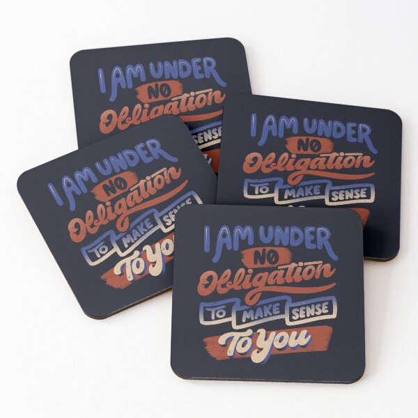 Item preview, I Am Under No Obligation To Make Sense To You by Tobe Fonseca designed and sold by Tobe Fonseca®.