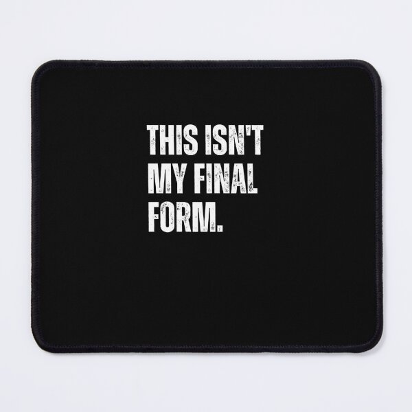 Item preview,  This Isn't My Final Form - Gym and Workout Motivational designed and sold by TeeToop1.