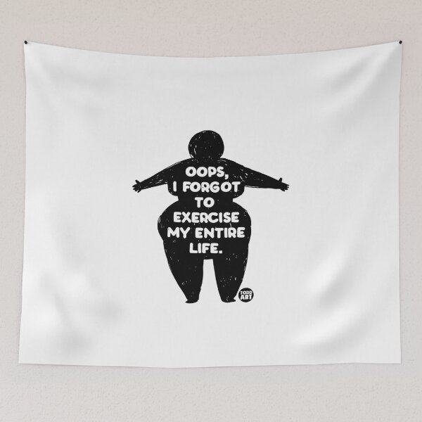 Item preview, OOPS FORGOT TO EXERCISE designed and sold by TODD GOLDMAN.
