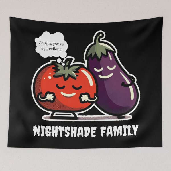 Item preview, Nightshade Family, cousin' you're egg-cellent! designed and sold by DShirtRepublic.