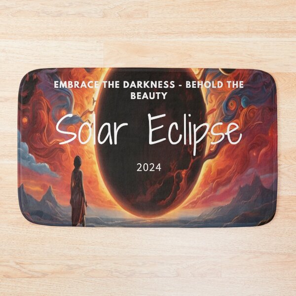Item preview, Embrace the Darkness|Behold The Beauty|Solar Eclipse 2024 designed and sold by InspiredCreatives.