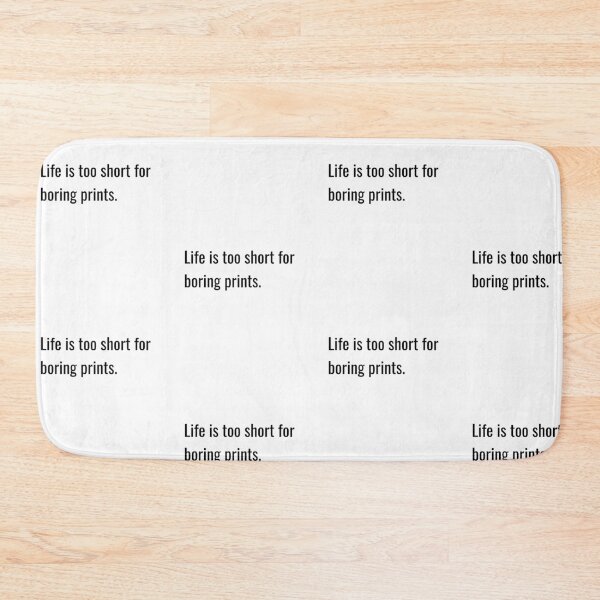 Item preview, Life is too short for boring prints, funny photography quote designed and sold by Merchattack.
