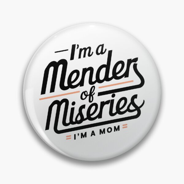 Item preview, Funny Mom T-Shirt I'm a Mender of Miseries Quote, Mother's Day Gift Tee, Comfy Casual Women's Shirt, Mom Life Fashion Apparel designed and sold by Zeng-Graphics.
