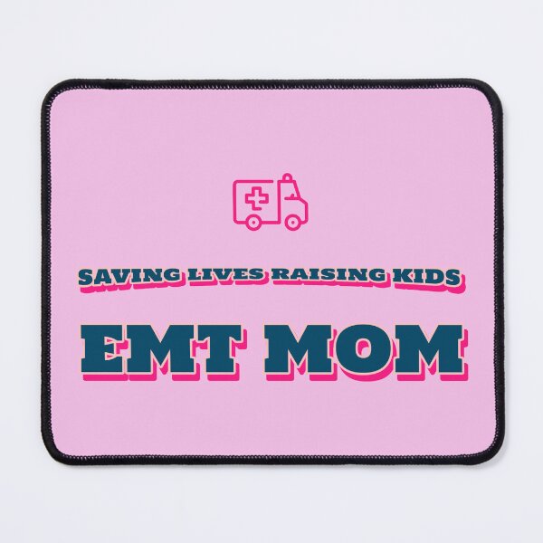 Item preview, EMT mom: saving lives and raising kids.  designed and sold by ninjapineapple.