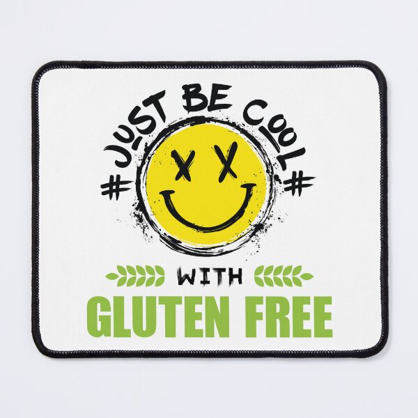 Item preview, "Just be cool with Gluten-free" t shirt design designed and sold by MyGluteesFree77.